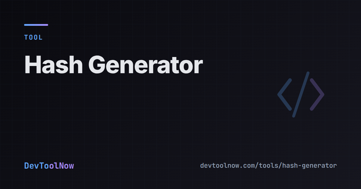 Hash Generator - MD5, SHA-1, SHA-256 Online | DevToolNow